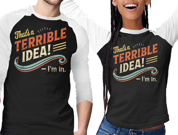 Terrible Idea