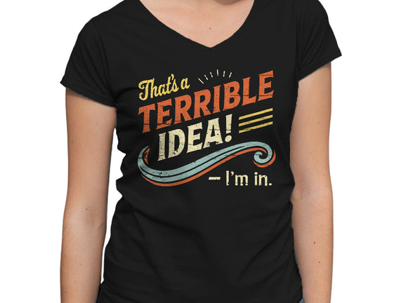 Terrible Idea