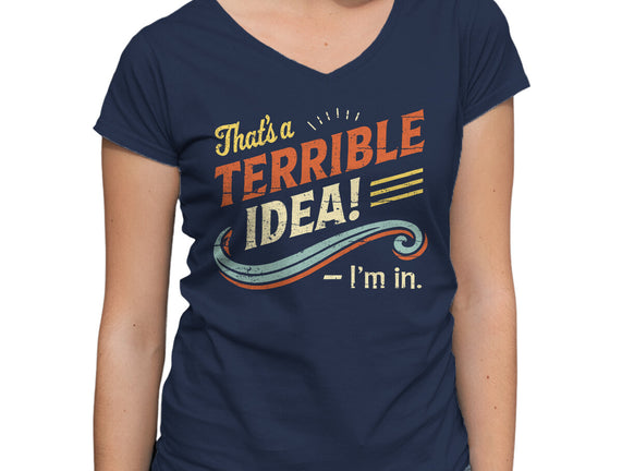 Terrible Idea