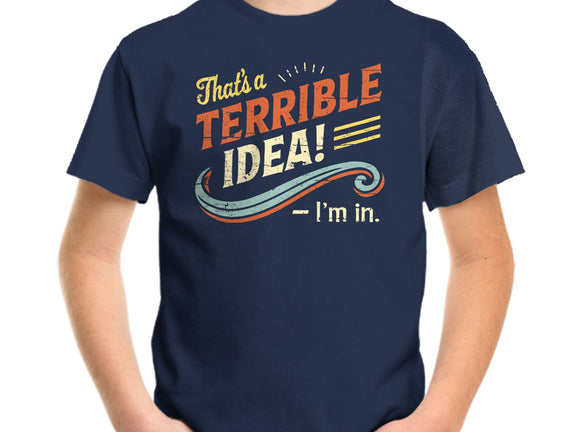 Terrible Idea