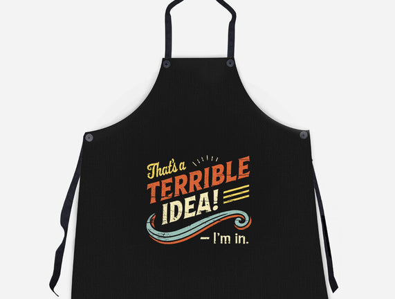 Terrible Idea