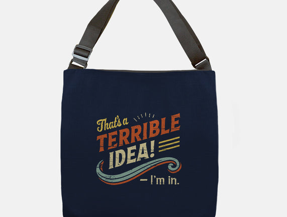 Terrible Idea