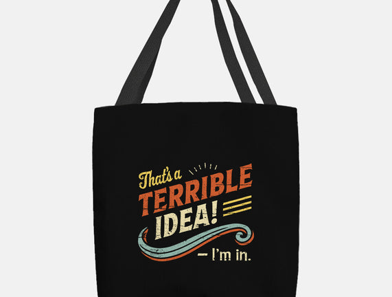 Terrible Idea