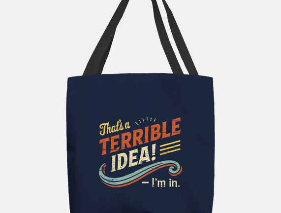Terrible Idea