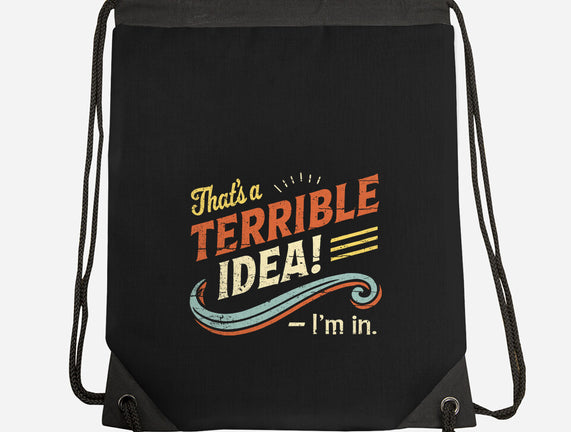 Terrible Idea