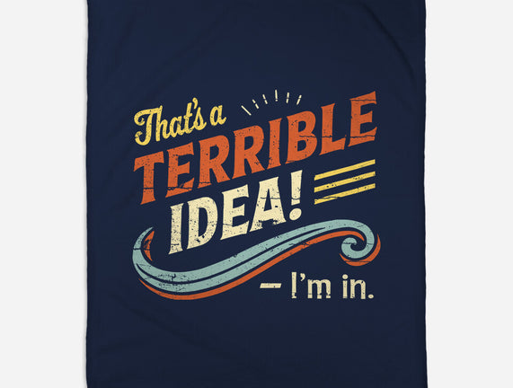Terrible Idea