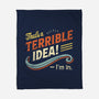 Terrible Idea-None-Fleece-Blanket-BridgeWalker