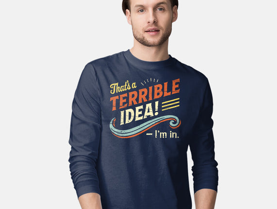 Terrible Idea