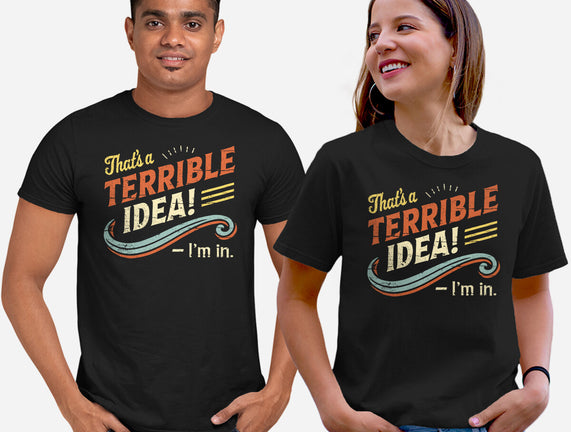 Terrible Idea