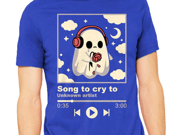 Song To Cry To