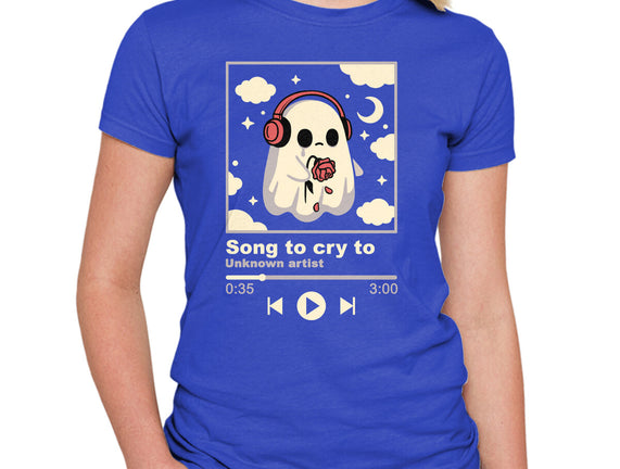 Song To Cry To