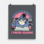 I Prefer Reading-None-Matte-Poster-glitchygorilla
