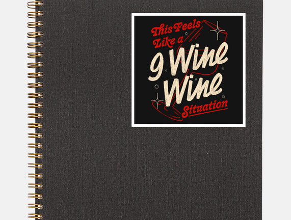 9 Wine Wine Situation