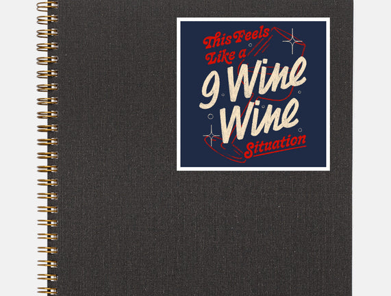 9 Wine Wine Situation
