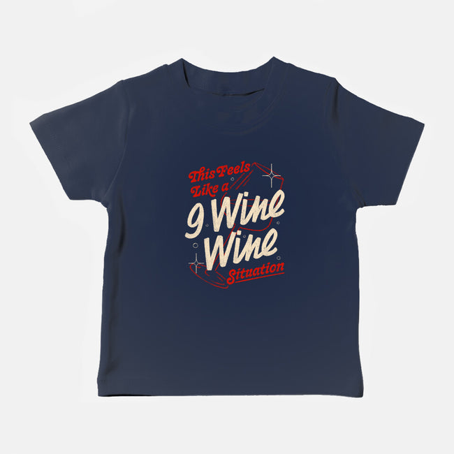 9 Wine Wine Situation-Baby-Basic-Tee-koalastudio