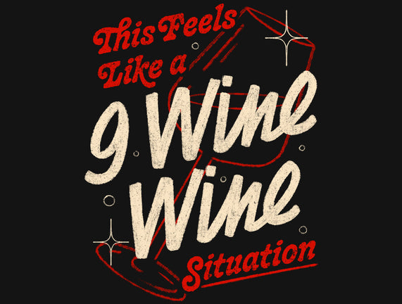 9 Wine Wine Situation