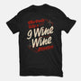 9 Wine Wine Situation-Mens-Heavyweight-Tee-koalastudio
