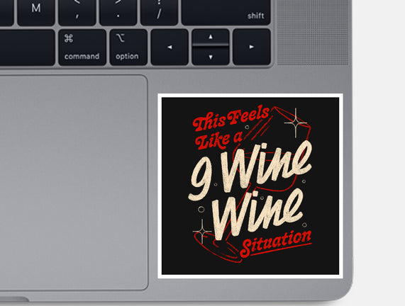 9 Wine Wine Situation