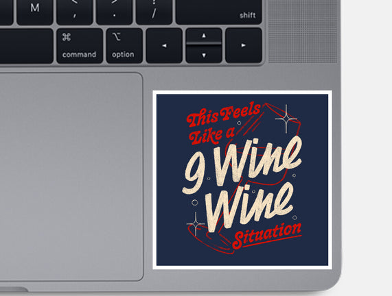 9 Wine Wine Situation