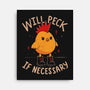 Will Peck If Necessary-None-Stretched-Canvas-koalastudio