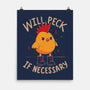 Will Peck If Necessary-None-Matte-Poster-koalastudio