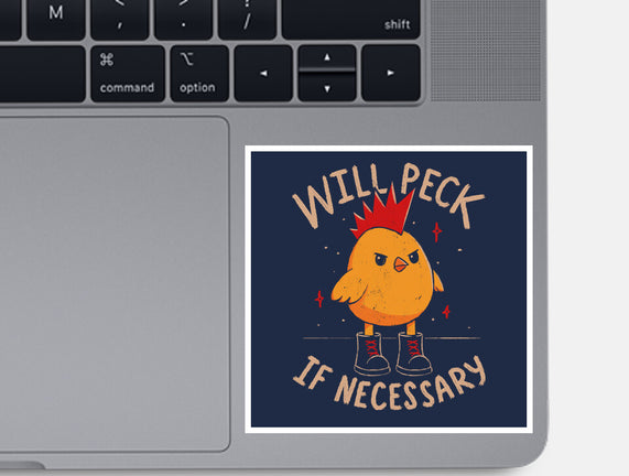Will Peck If Necessary