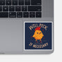 Will Peck If Necessary-None-Glossy-Sticker-koalastudio