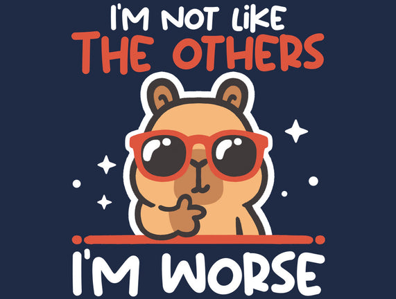 I'm Worse Capybara