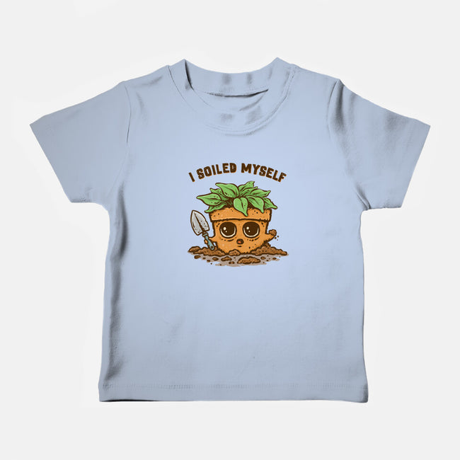 I Soiled Myself-Baby-Basic-Tee-kg07