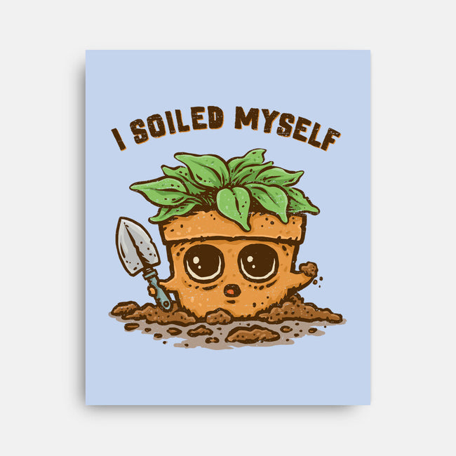 I Soiled Myself-None-Stretched-Canvas-kg07