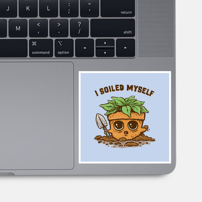 I Soiled Myself-None-Glossy-Sticker-kg07