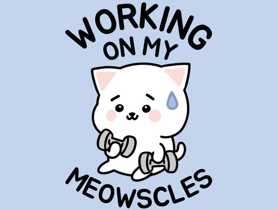 Working On My Meowscles