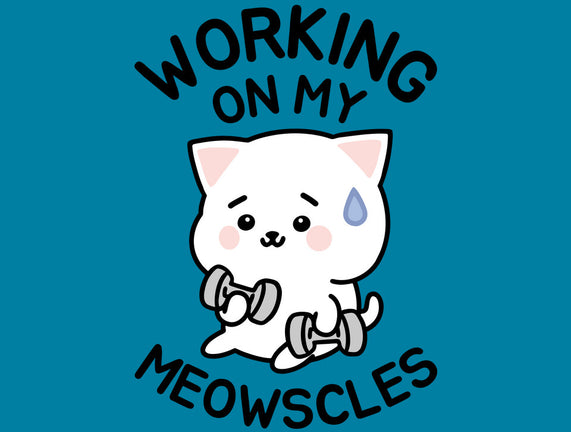 Working On My Meowscles