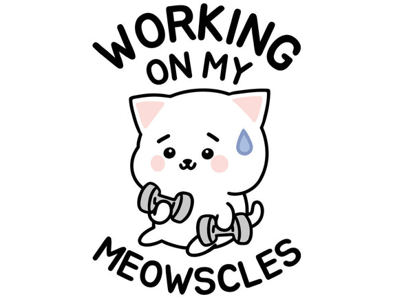 Working On My Meowscles