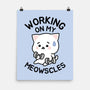 Working On My Meowscles-None-Matte-Poster-brunopires