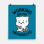 Working On My Meowscles-None-Matte-Poster-brunopires