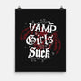 Vamp Girls Suck-None-Matte-Poster-Nemons