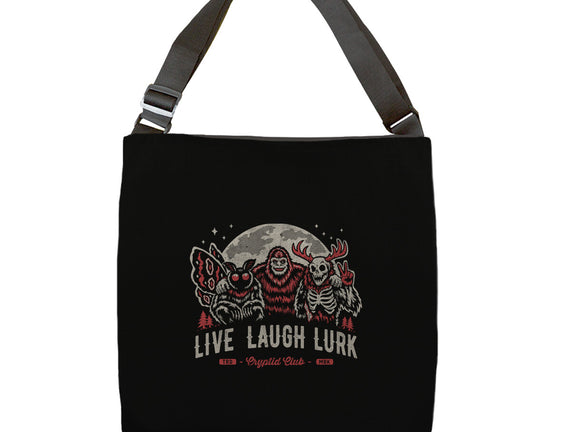 Live Laugh Lurk