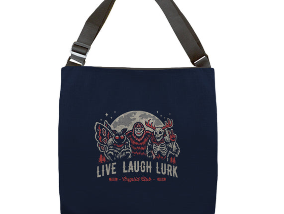 Live Laugh Lurk