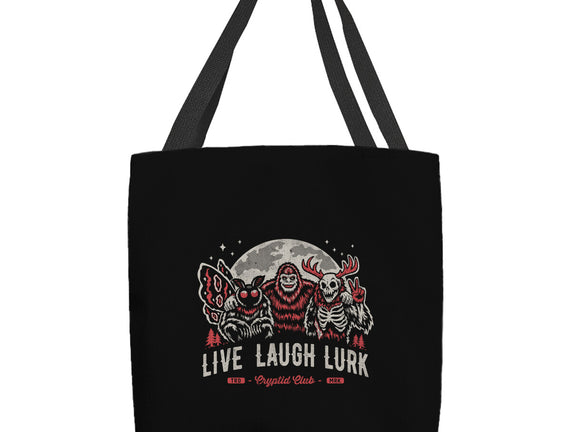 Live Laugh Lurk