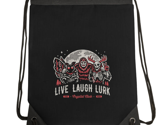 Live Laugh Lurk