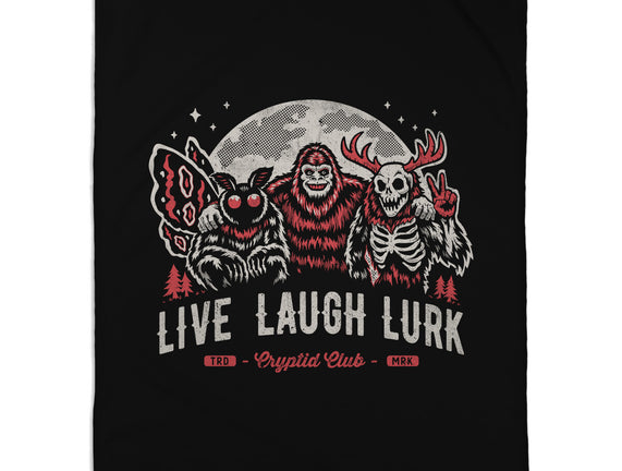 Live Laugh Lurk