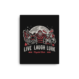 Live Laugh Lurk