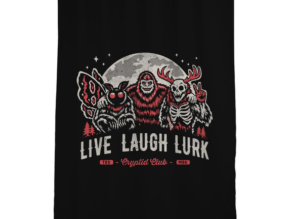 Live Laugh Lurk