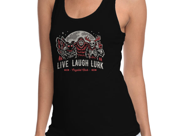 Live Laugh Lurk