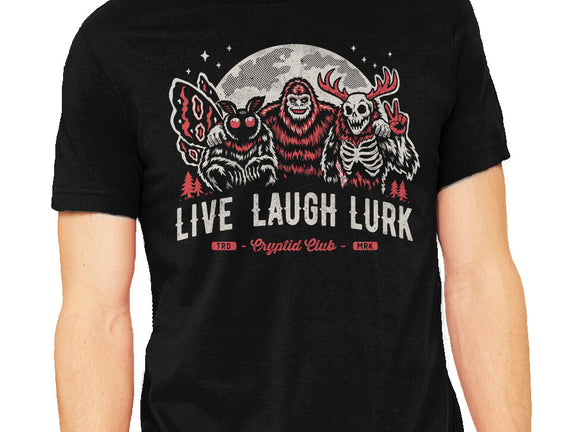Live Laugh Lurk