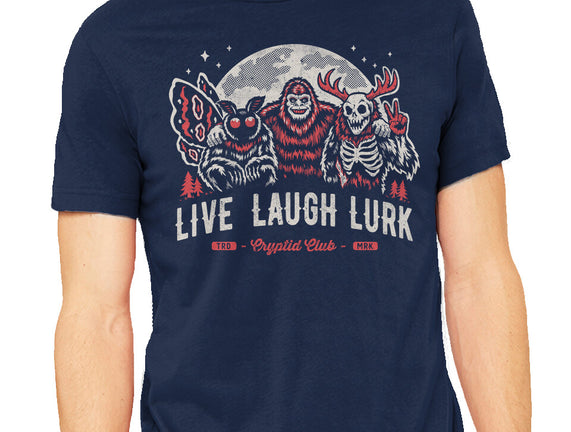 Live Laugh Lurk