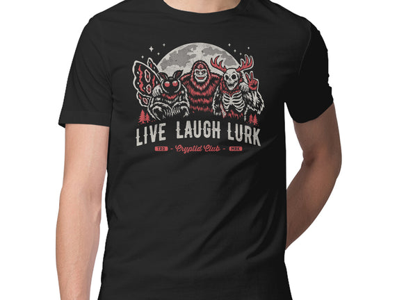 Live Laugh Lurk