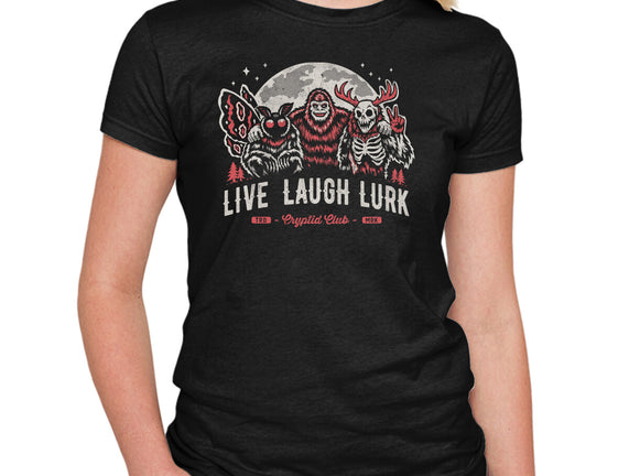 Live Laugh Lurk