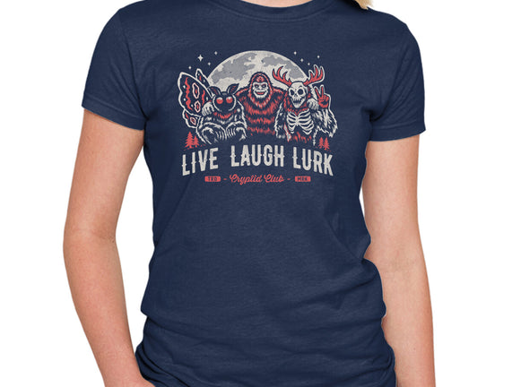 Live Laugh Lurk